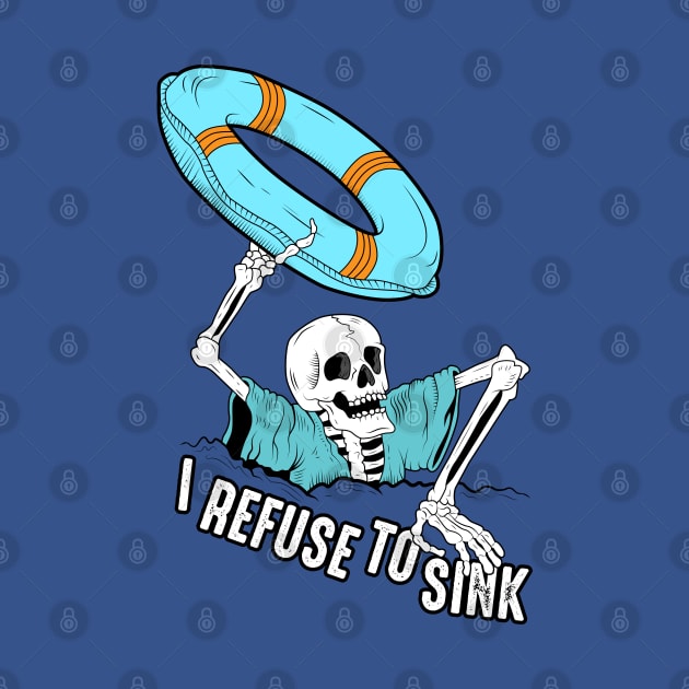 I Refuse To Sink by mynameissavage