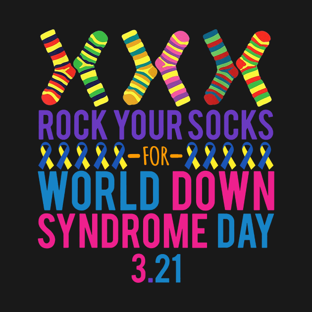 Rock Your Socks for World Down Syndrome Day Shirt by woodsqhn1