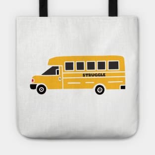 Struggle Bus Funny All Aboard Tote