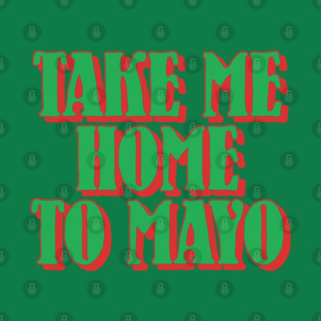 Take Me Home To Mayo by feck!