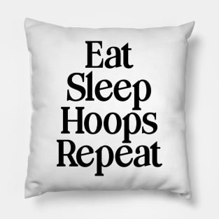 Eat Sleep Hoops Repeat Pillow