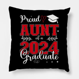 Proud Aunt Of A Class Of 2024 Graduate For Graduation T-Shirt Pillow