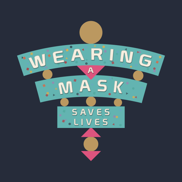 Wear A Mask To Enjoy The Wonders of Life by DisneyDan