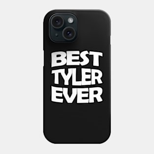 Best Tyler ever Phone Case