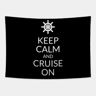 Keep Calm and Cruise On - Cruise Vacation Design Tapestry