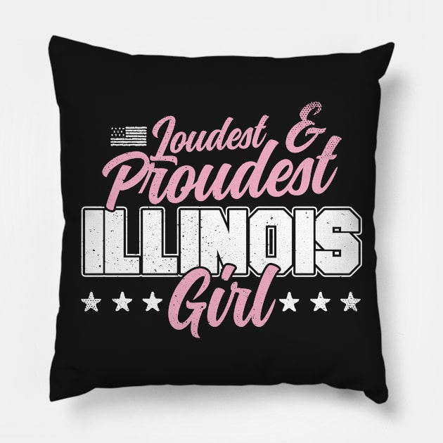 Loudest & Proudest Illinois Girl Pillow by A Magical Mess