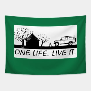 one life. live it. camping style Tapestry