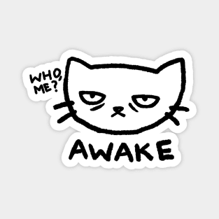 Awake - Who, me? Magnet