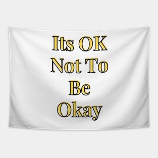 Its OK Not To Be Okay Tapestry