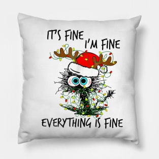 Its Fine Im Fine Everything Is Fine Christmas Pillow