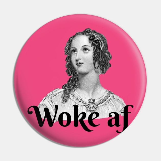 Woke AF Pin by Everydaydesigns