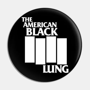 The American Black Lung Pin