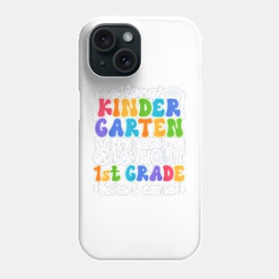 So Long Kindergarten Graduation 1St Grade Here I Come Kids T-Shirt Phone Case