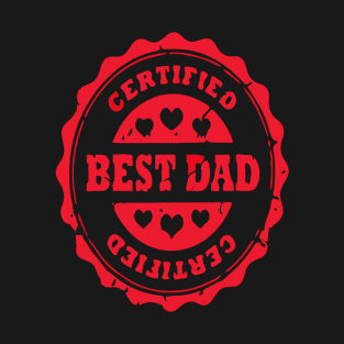 Father (2) Certified Best Dad T-Shirt