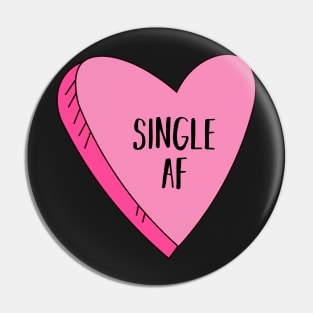 Valentine's Day Candy Heart Single AF Funny Pin