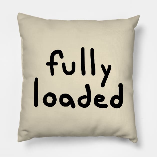 Fully Loaded Pillow by Henry Rutledge