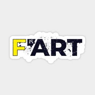 Fart is Art Magnet