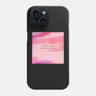 The best revenge is not to be like your enemy. Marcus Aurelius Phone Case