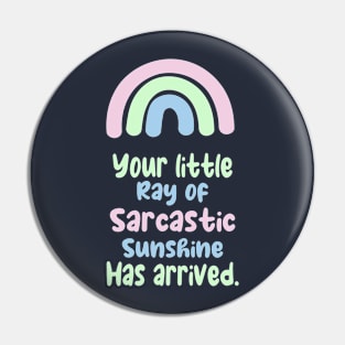 ray of sarcastic sunshine Pin