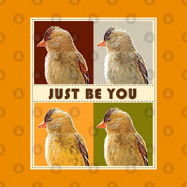 Just Be You - Finch by MaryLinH