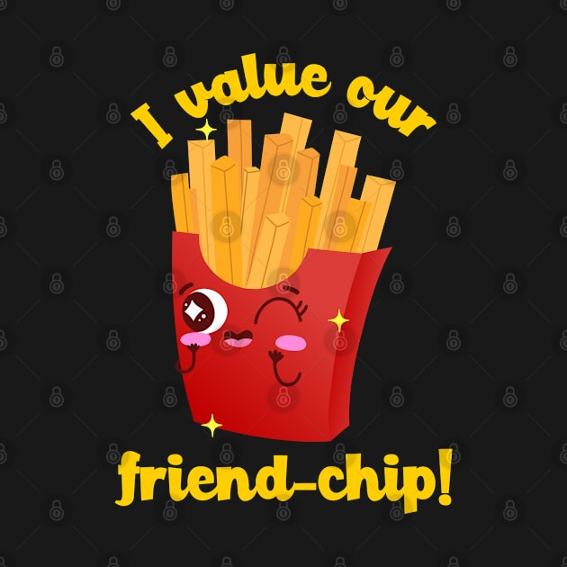 I value our friend-chip by MythicalShop