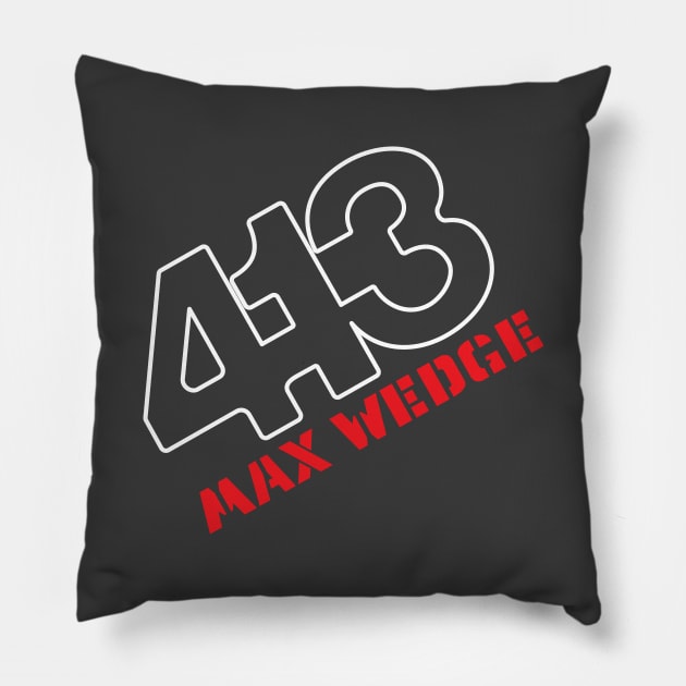 413 Max Wedge - Badge Design (Reverse) Pillow by jepegdesign