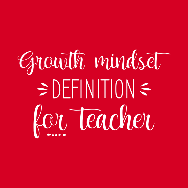 Growth Mindset Definition For Teacher by printalpha-art