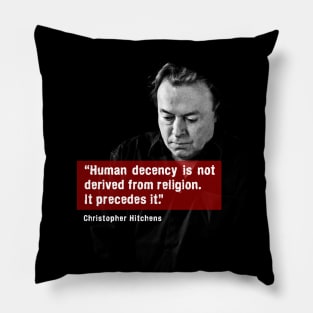 Human Decency by Hitchens Pillow