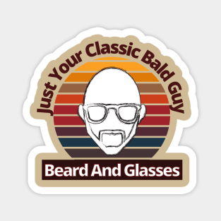 Bald Guy Birthday, Bald Guy With Beard and Glasses, Funny, Fathers Day, Christmas Magnet