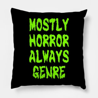 Mostly Horror Always Genre (Green) Pillow