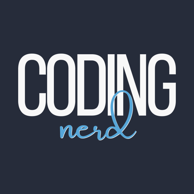 Coding Nerd by RefinedApparelLTD