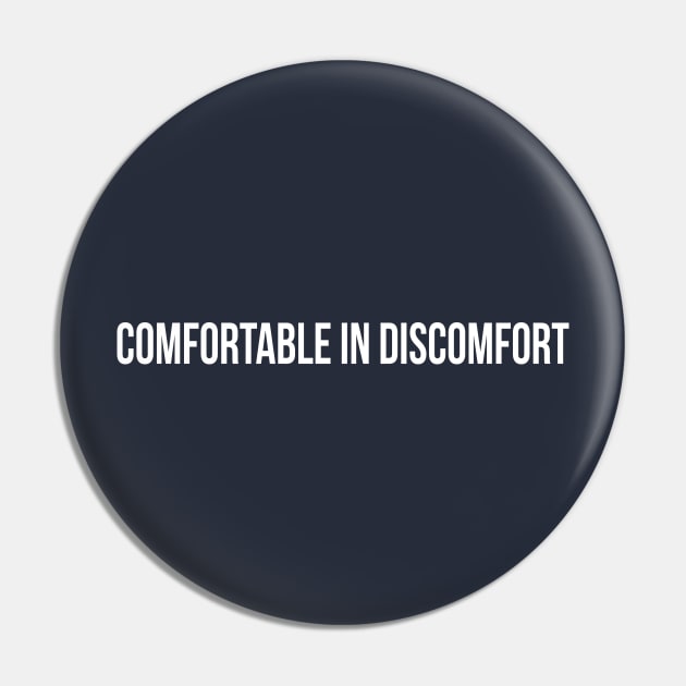 Comfortable in Discomfort | Drock Pin by GaryVeeApparel