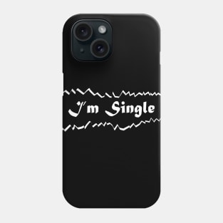 Im Single Phone Case