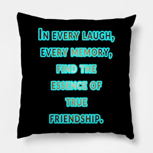 Essence of Friendship: Cherishing Memories Pillow