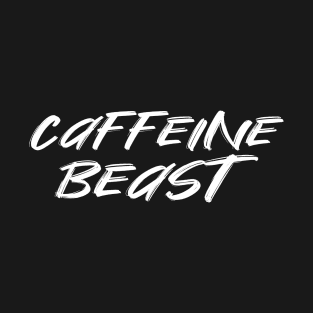 Caffeine Beast T-Shirt