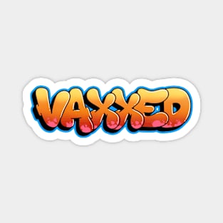 Fully Vaccinated - Vaxxed - Pro Vaccine - Thanks Science Magnet