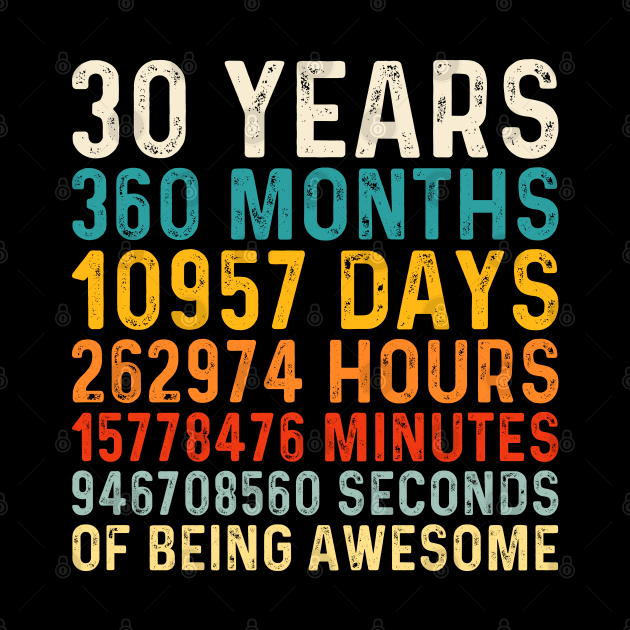 30 Years old of Being Awesome, 30th Birthday Gift Vintage by DragonTees