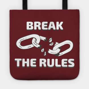 Break the rules Tote