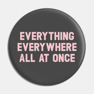 Everything Everywhere All At Once, pink Pin