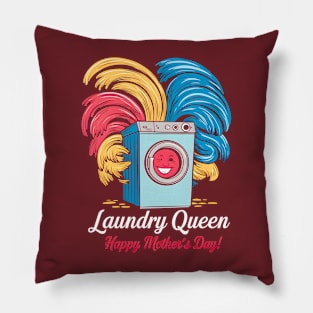 Laundry Queen Happy mother's day | Mom lover gifts Pillow