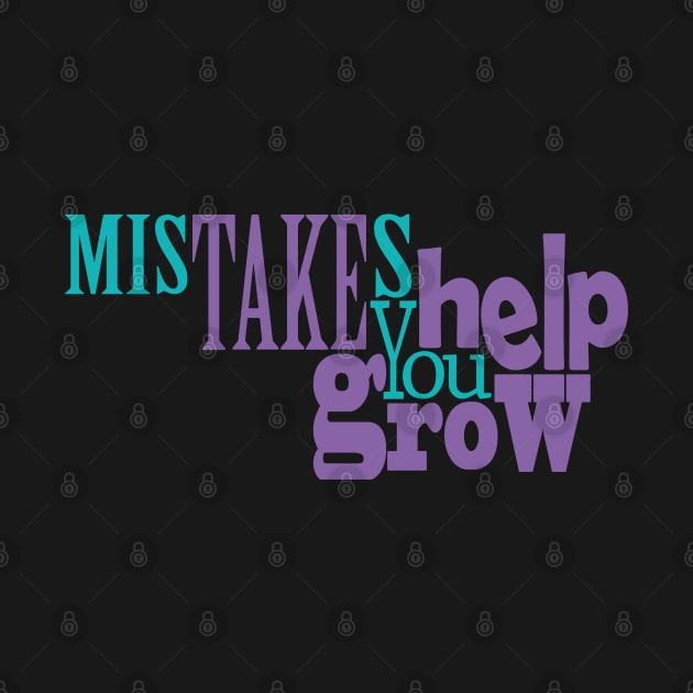 Mistakes Help You Grow by Day81