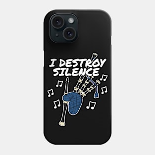 I Destroy Silence Bagpipes Musician Funny Phone Case