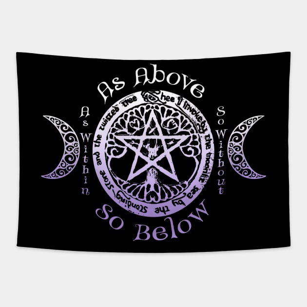 Wiccan Pagan Witch - As Above, So Below Tee Tapestry by BeesEz