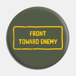 Front Toward Enemy Pin