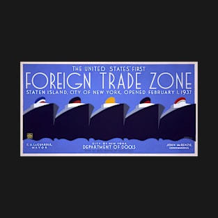 "Foreign Trade Zone", New York, 1937 - vintage screen print poster, cleaned and restored T-Shirt