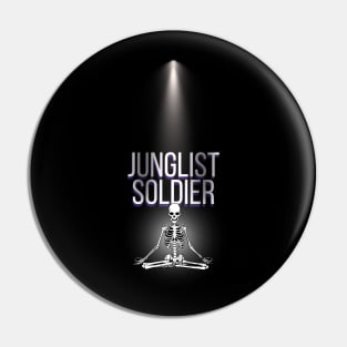 Junglist Soldier Pin