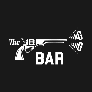 The Bang Bang Bar T-Shirt