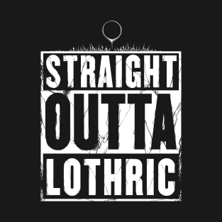 Straight Outta Lothric T-Shirt