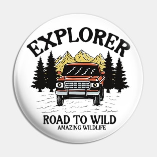 explore road to wild Pin