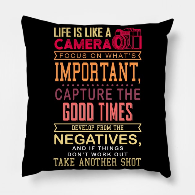 Life Is Like A Camera Gift Pillow by Delightful Designs